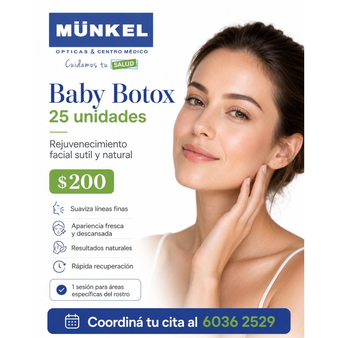 Baby Botox en Centro Médico Munkel con 25 unidades por $200 para rejuvenecimiento facial sutil.